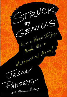 Struck by Genius by Jason Padgett